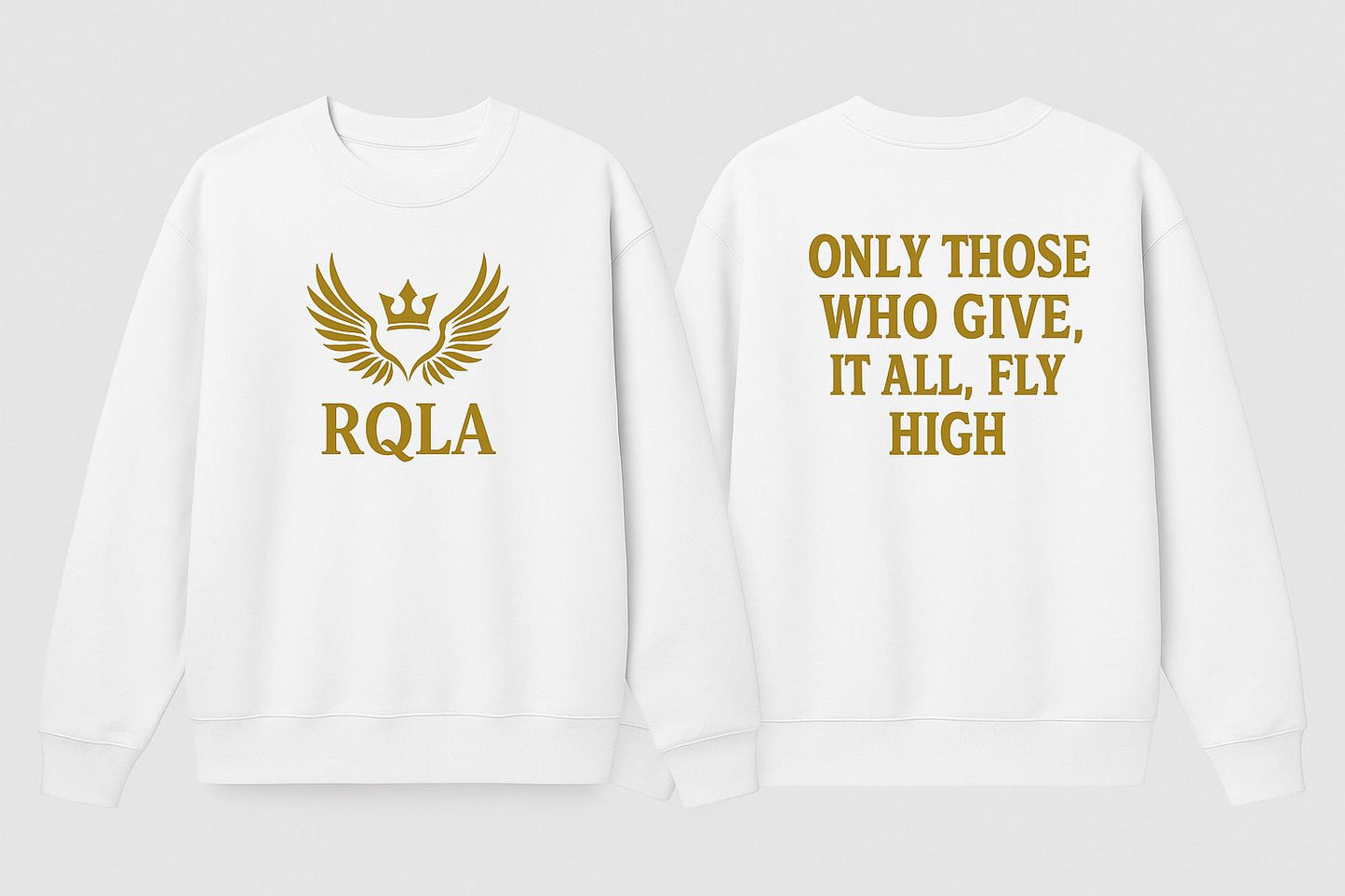 RQLA Fly High Sudadera Blanca De Gran Tamaño De Lujo Con Cuello Redondo Solo los que lo dan todo vuela alto